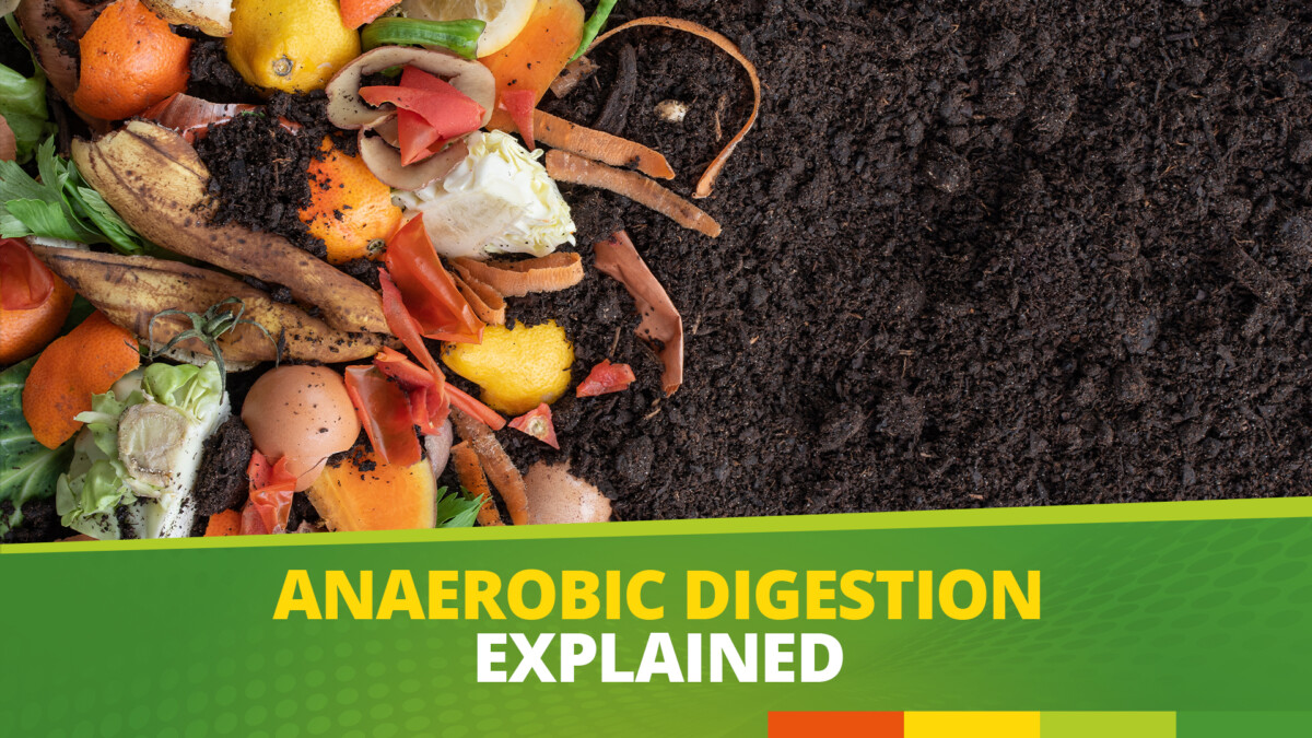 Anaerobic Digestion explained